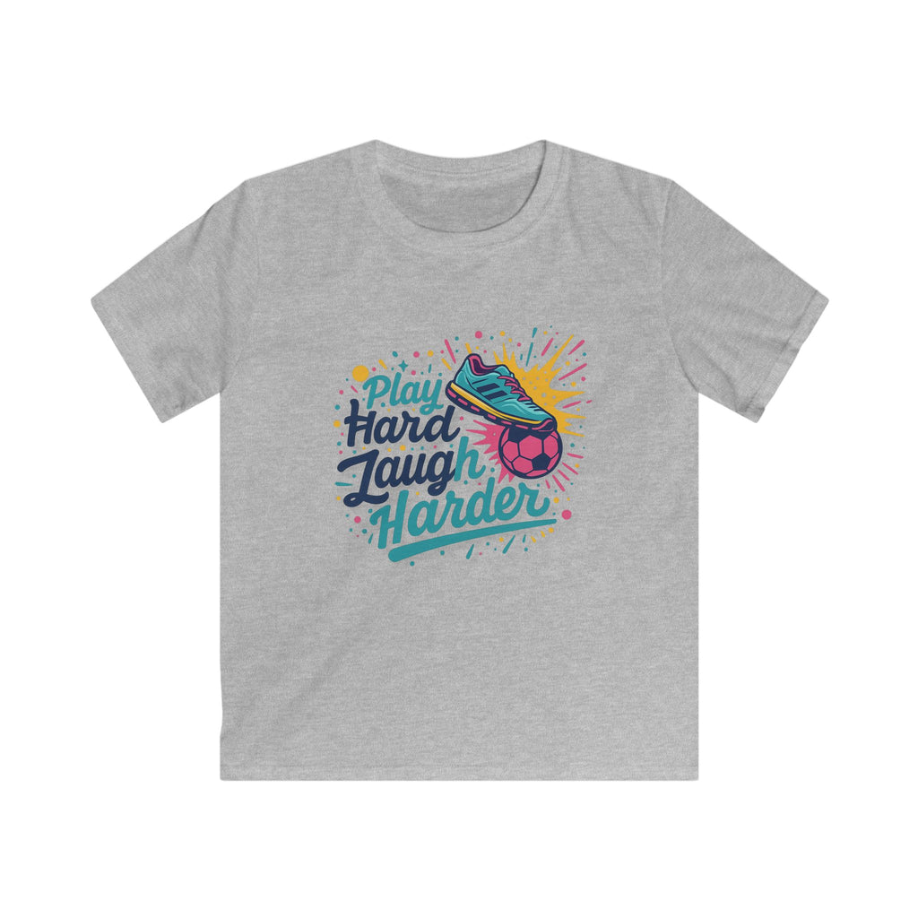 Play Hard Laugh Harder T-Shirt, Funny Soccer Gift, Motivational Sports Graphic Tee, Athletic Humor Workout Shirt