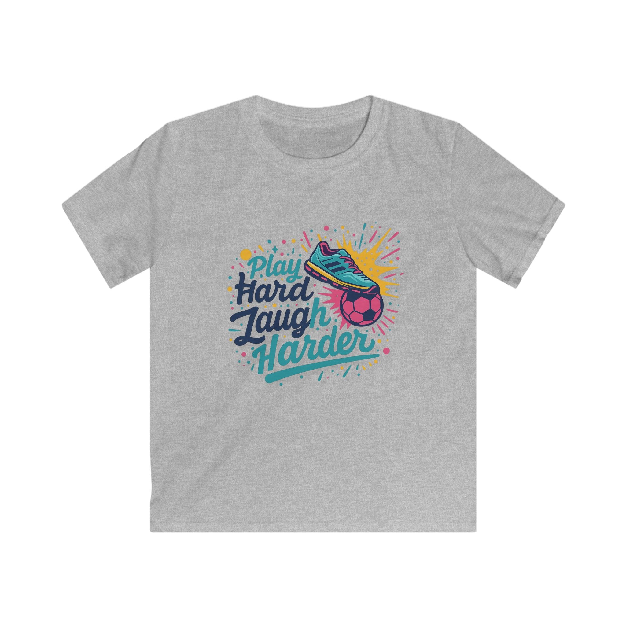 Play Hard Laugh Harder T-Shirt, Funny Soccer Gift, Motivational Sports Graphic Tee, Athletic Humor Workout Shirt